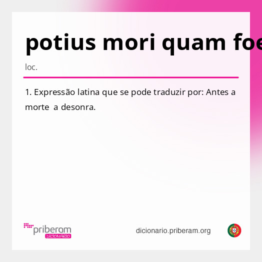 Significado de potius mori quam foedari